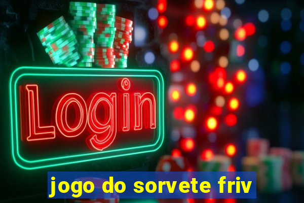 jogo do sorvete friv